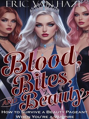 cover image of Blood, Bites and Beauty